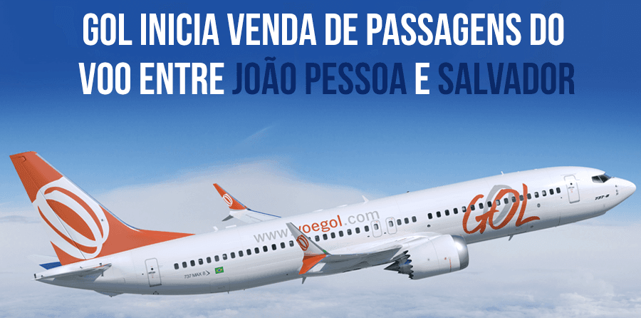 Gol inicia venda de passagens do voo entre João Pessoa e Salvador